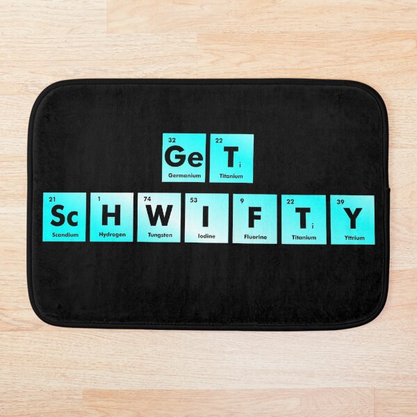 Get Schwifty Spelled with Chemical Symbols from the Periodic Table Bath Mat