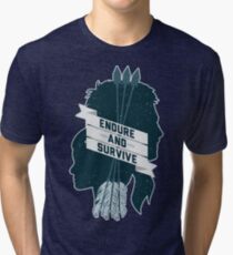 Endure and Survive Tri-blend T-Shirt
