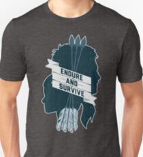 Endure and Survive Unisex T-Shirt