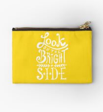 Look On The Bright Side Zipper Pouch