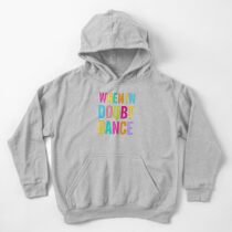 Wenn im Zweifel Tanz! Kinder Hoodie