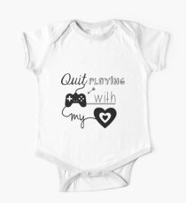 BSB - Hör auf Spiele mit meinem Herzen zu spielen ... Baby Body Kurzarm