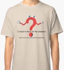 Question Mark Humor Classic T-Shirt