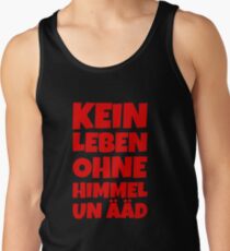 Kein Leben ohne Himmel un Ääd (Rot) Kölscher Spruch Tank Top
