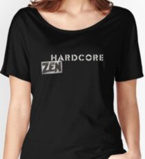 Hardcore Zen Logo Only T-Shirt or Hoodie Women's Relaxed Fit T-Shirt