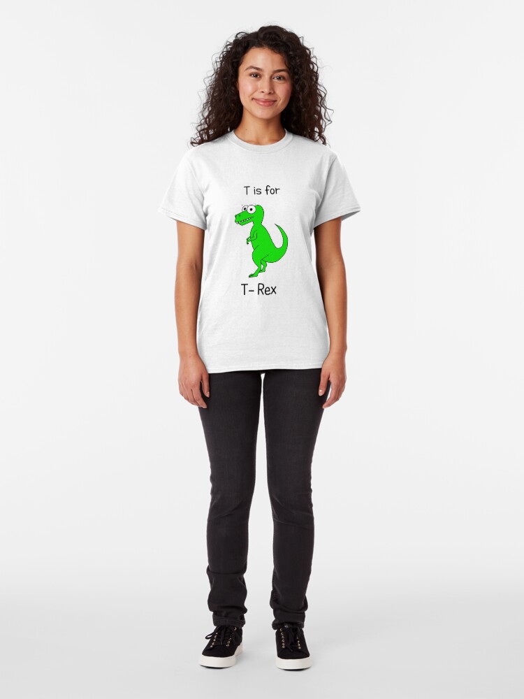 Alternate view of T is for T-Rex Classic T-Shirt