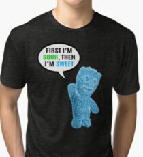 First I'm Sour, Then I'm Sweet Quote Tri-blend T-Shirt