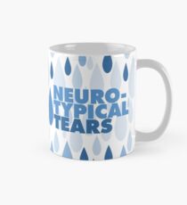 Neurotypical tears Mug
