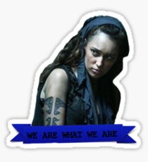 We Are What We Are. Sticker