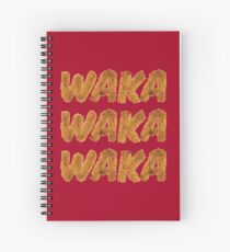 WAKA WAKA WAKA Spiral Notebook