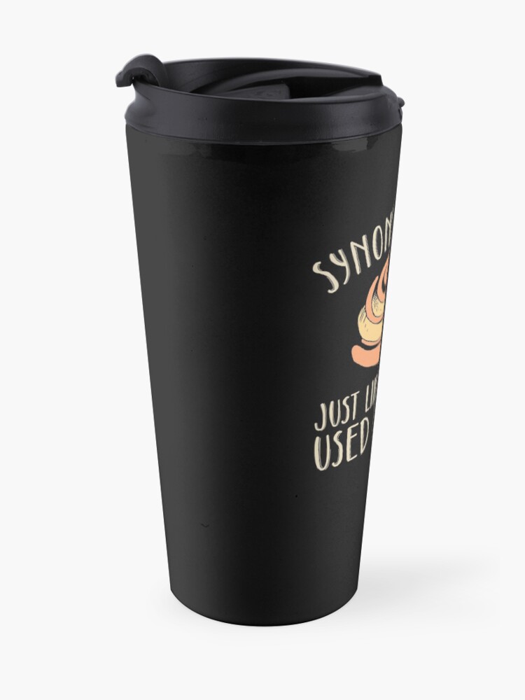Alternate view of Synonym rolls just like grammar used to make funny studying English pun Travel Mug