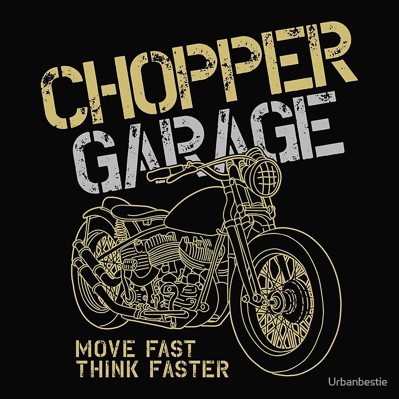 "Chopper garage motorcycle biker vintage" by Urbanbestie Redbubble