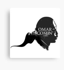 Omar is comin' Metal Print