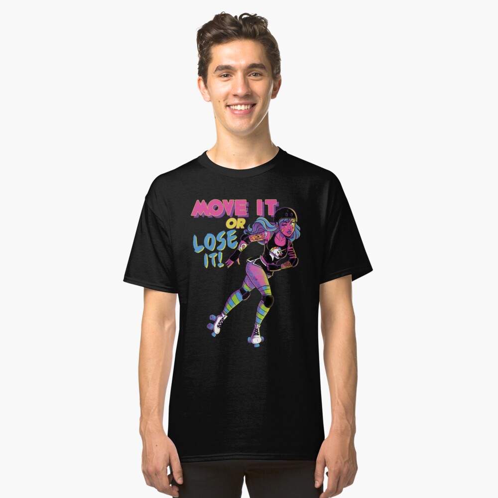 Move it or Lose it! Classic T-Shirt
