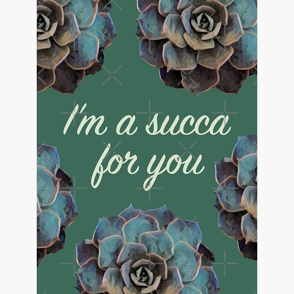 I'm A Succa For You — Poster