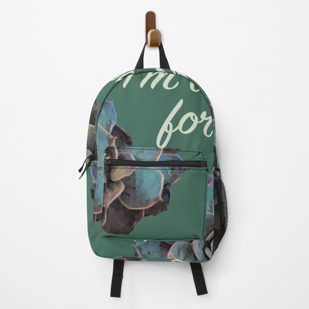 I'm A Succa For You on a backpack