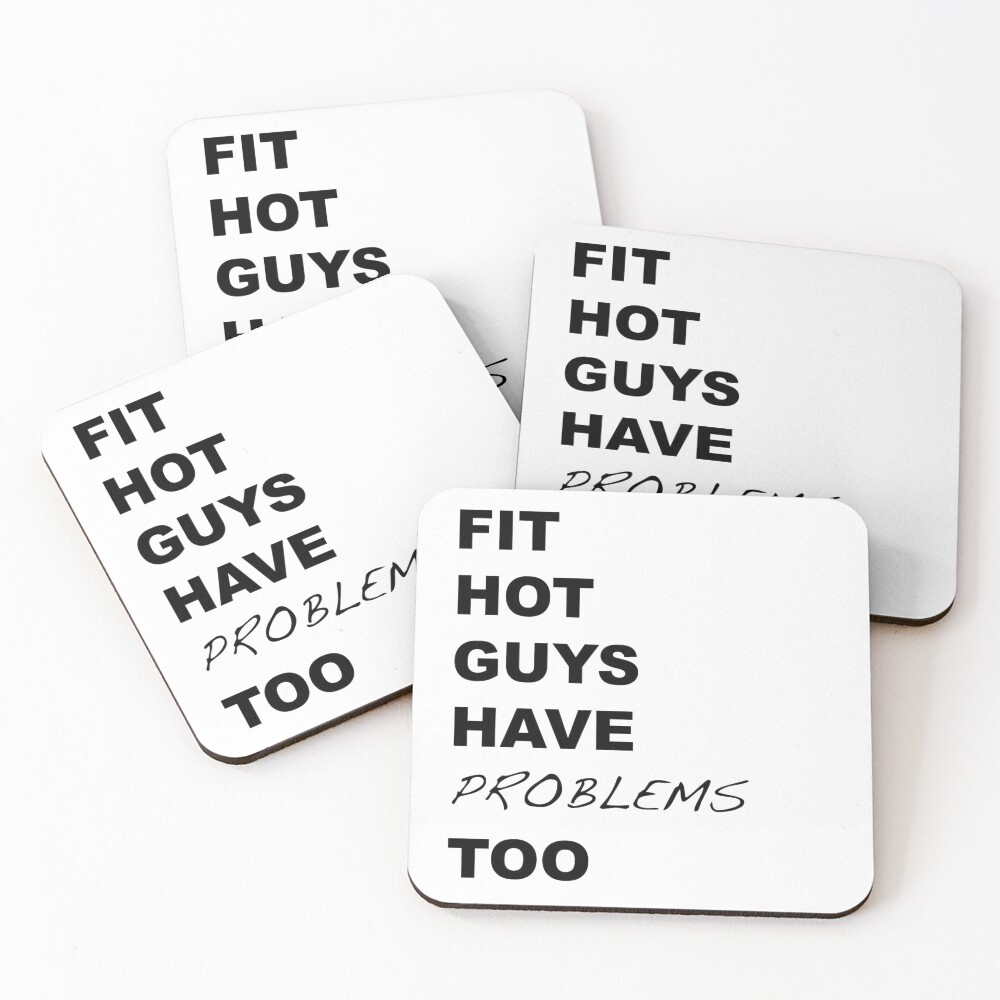 Fit Hot Guys have Problems Too Crazy Ex-Girlfriend Fan Art Coasters (Set of 4)