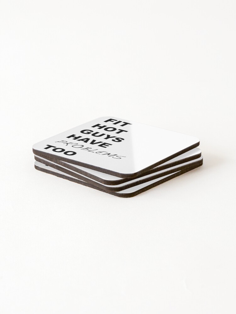 Alternate view of Fit Hot Guys have Problems Too Crazy Ex-Girlfriend Fan Art Coasters (Set of 4)
