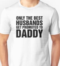 Nur die besten Ehemänner werden zum Vater befördert Slim Fit T-Shirt