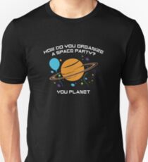 How Do You Organize A Space Party? Slim Fit T-Shirt