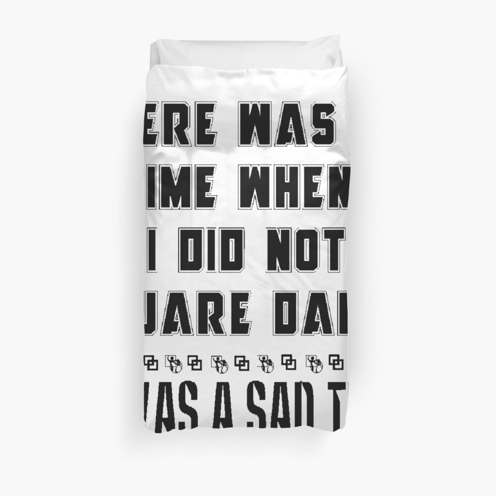 SQD Was A Time BLK Duvet Cover