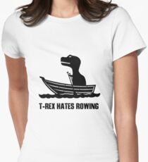 T rex hates rowing geek funny nerd Women's Fitted T-Shirt