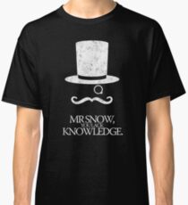 Mr Snow, You Lack Knowledge - White on Black Classic T-Shirt