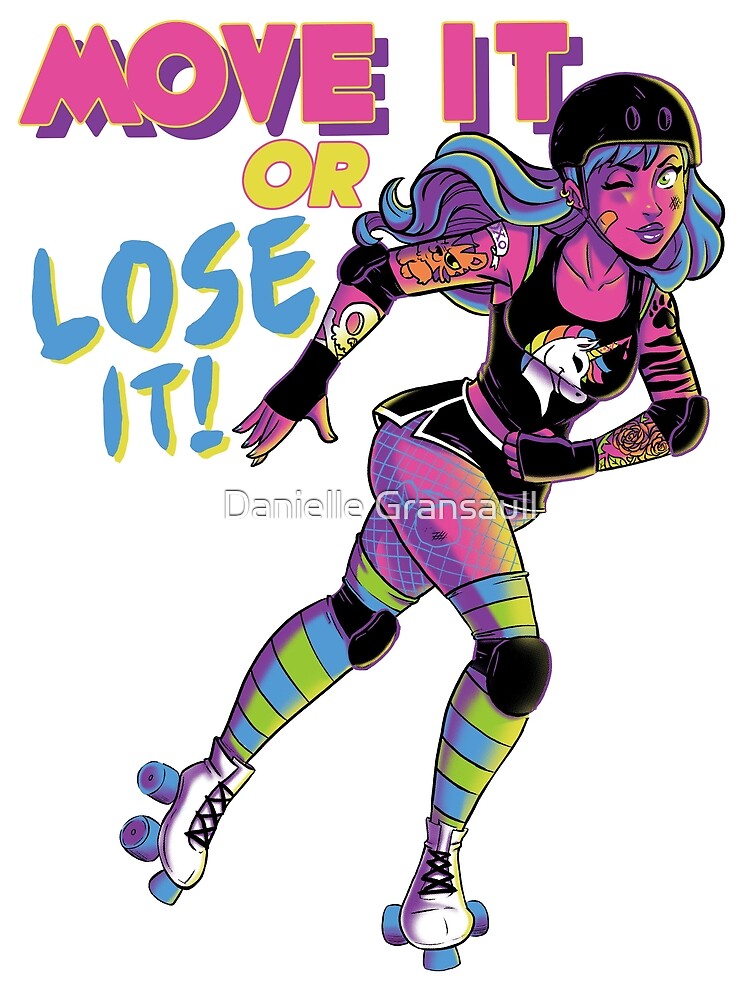 Move it or Lose it! by dsoloud