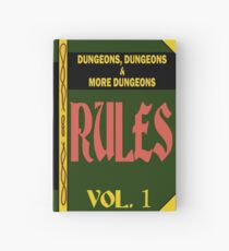 Dungeons, Dungeons, and More Dungeons Rules Hardcover Journal