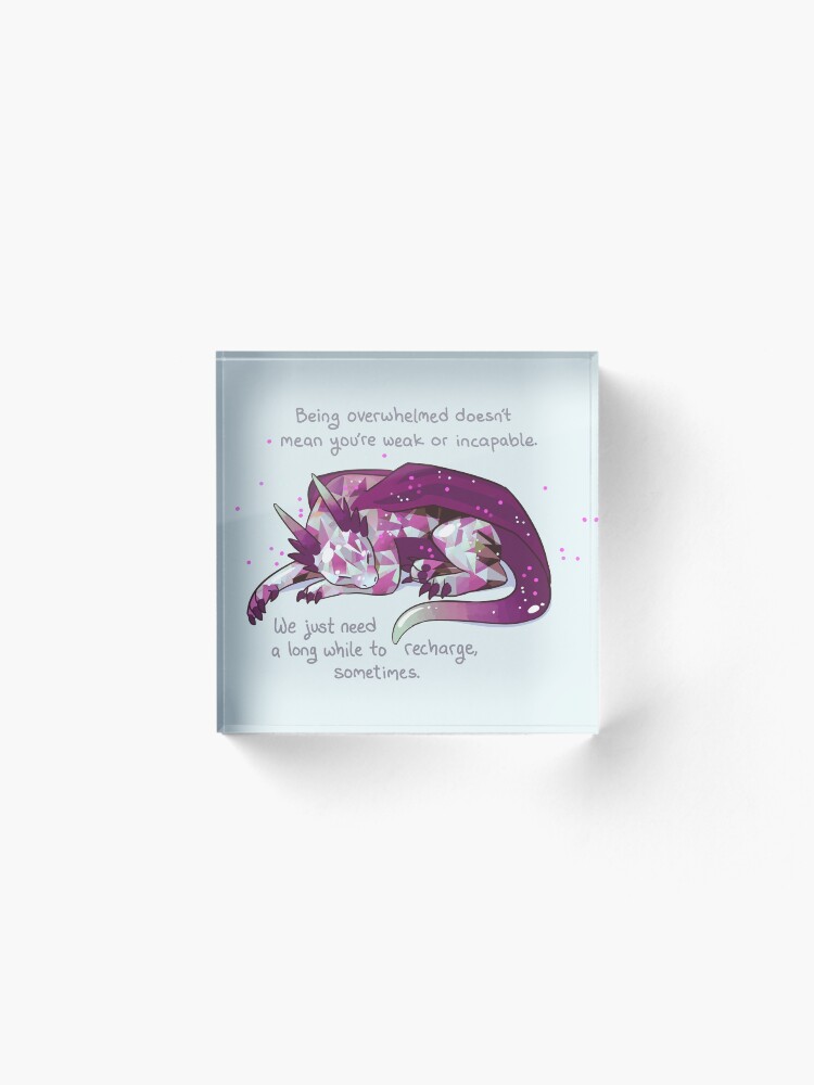 Alternate view of "Being overwhelmed doesn't mean you're weak or incapable" Gemstone Dragon Acrylic Block