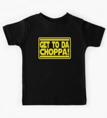 Get To Da Choppa! Kids Tee