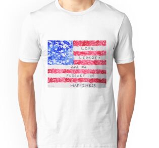 life liberty and the pursuit of happiness t shirt