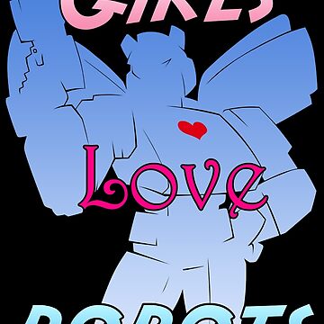 Artwork thumbnail, Girls Love Robots by cybercat