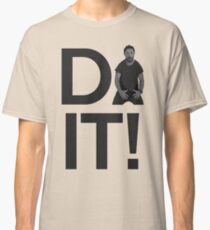 Shia Lebouf Do It Classic T-Shirt