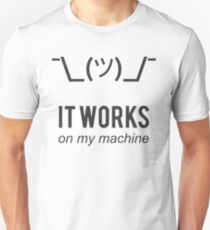 It Works On My Machine Lustiges schwarzes Design für Programmierer/Entwickler Slim Fit T-Shirt
