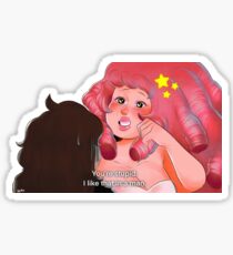 You're stupid. I like that in a man. (Rose and Greg redraw!) Sticker
