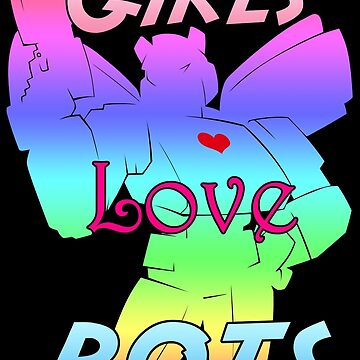 Artwork thumbnail, Girls Love Bots Pride by cybercat