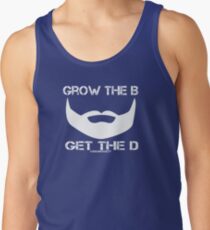 Camiseta de tirantes Grow The B Obtenga la D
