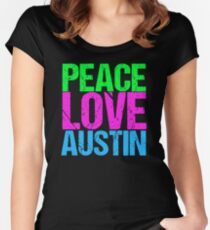 Peace Love Austin Fitted Scoop T-Shirt