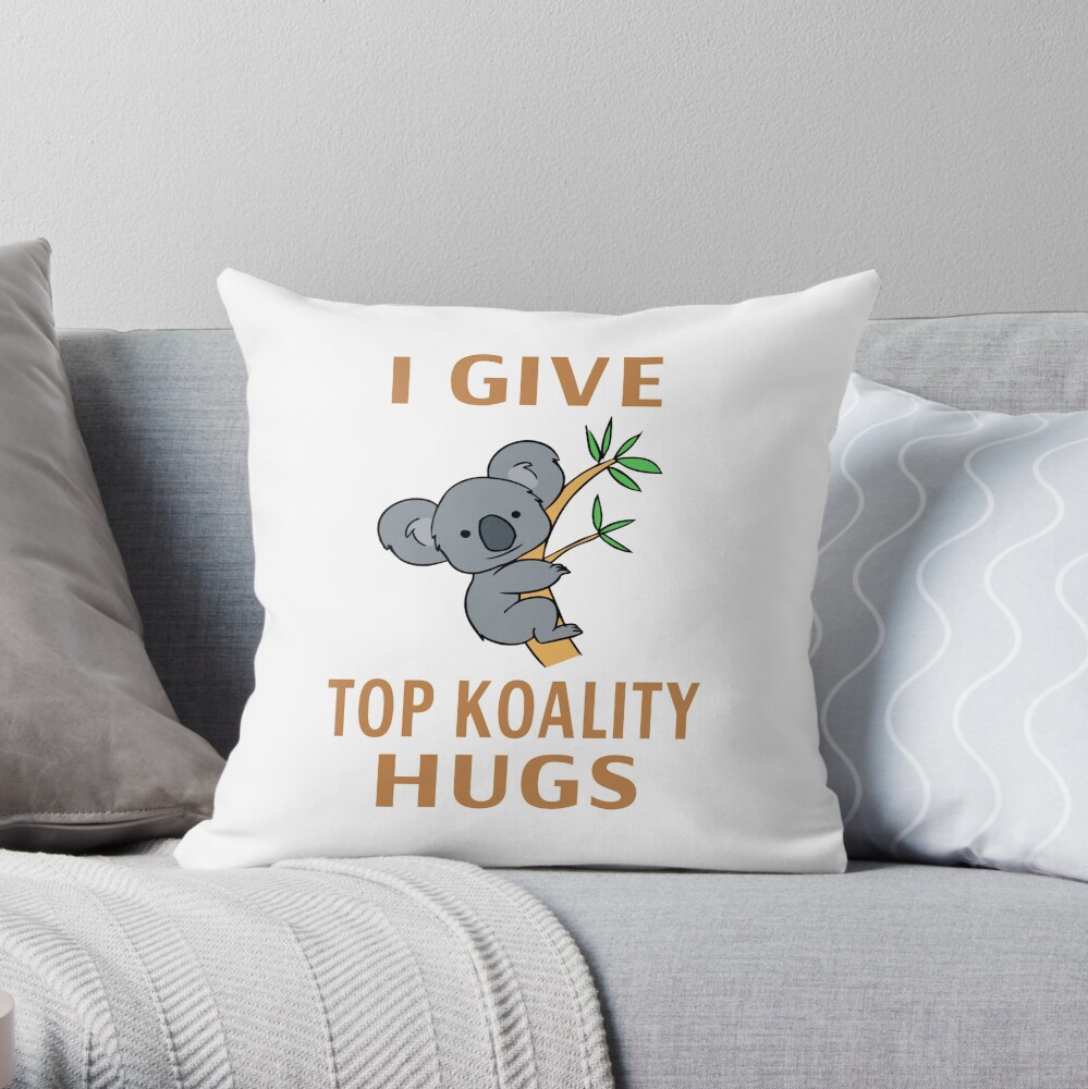 I Give Top Koality Hugs Throw Pillow
