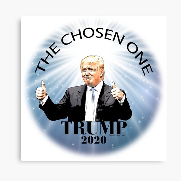 Trump 2020 The Chosen One Canvas Print