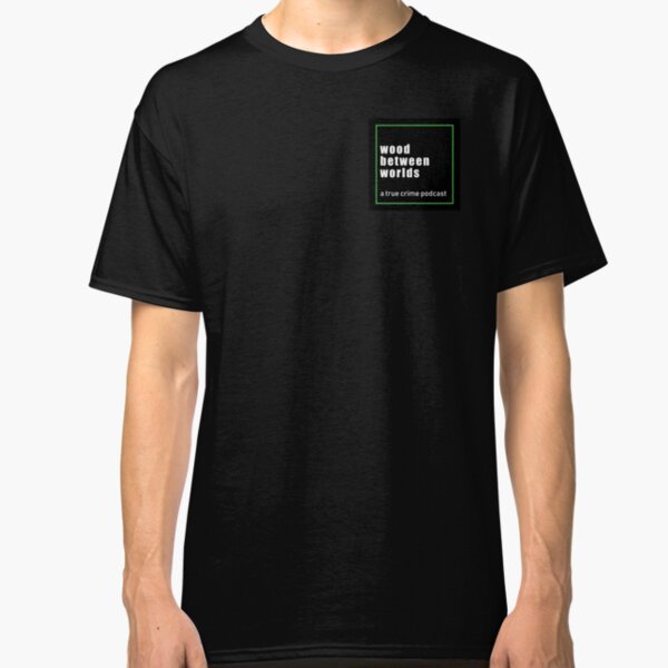 Wood Between Worlds Logo Classic T-Shirt