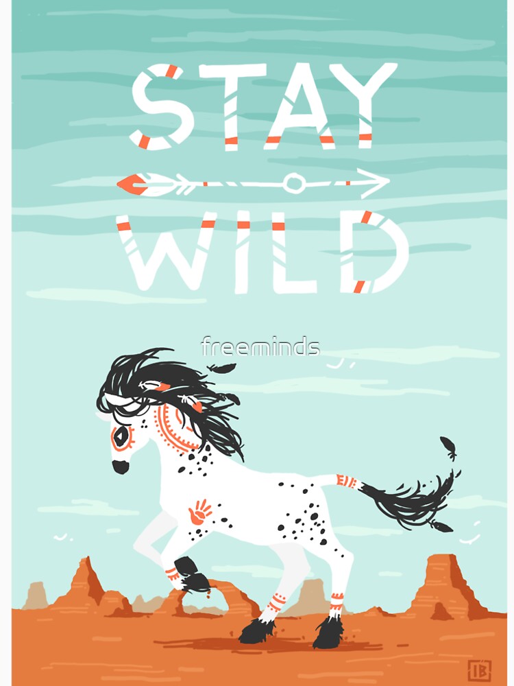 Stay Wild by freeminds