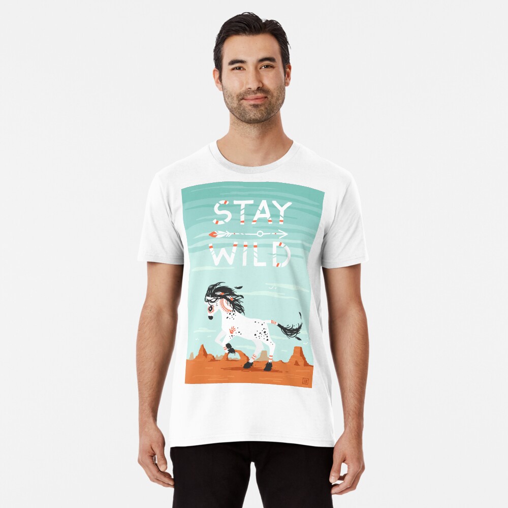 Stay Wild Premium T-Shirt