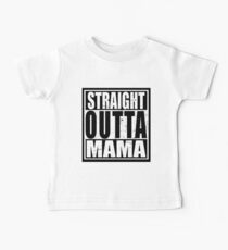 Camiseta para bebés Straight Outta MAMA