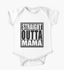 Straight Outta MAMA One Piece - Short Sleeve