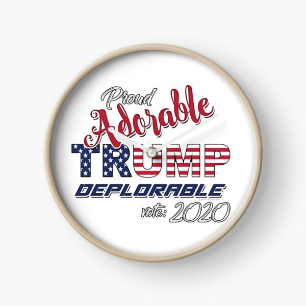 2020 Adorable Deplorable | TRUMP SUPPORTER Clock