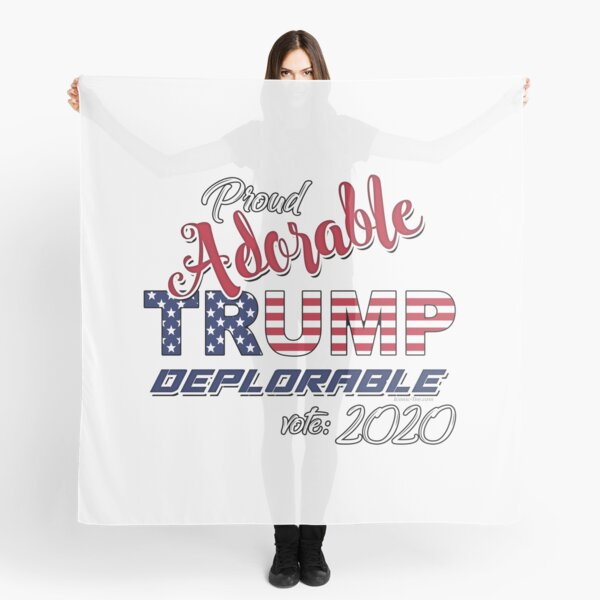 2020 Adorable Deplorable | TRUMP SUPPORTER Scarf