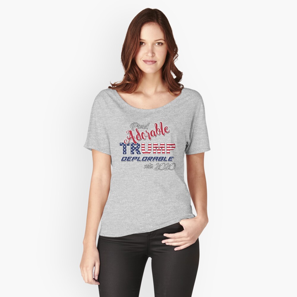 2020 Adorable Deplorable | TRUMP SUPPORTER Relaxed Fit T-Shirt