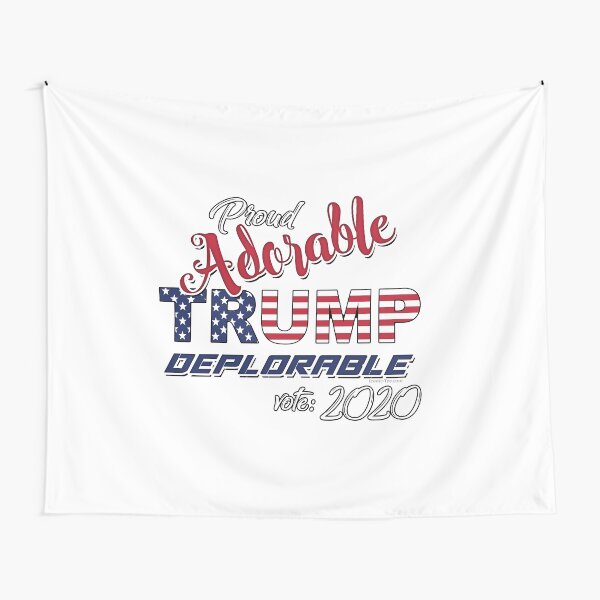 2020 Adorable Deplorable | TRUMP SUPPORTER Tapestry
